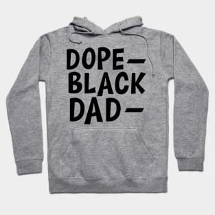 Dope Black Dad Hoodie